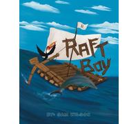 Raft Boy: A Magical Journey to Save the Ocean