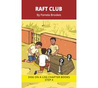 Raft Club Chapter Book: Decodable Chapter Book Series for Students Learning to Read. For Beginning Readers and Students with Dyslexia. (Step 4 Consonant Blends)