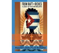 Raft to Riches: A Legacy of Faith and Resilience