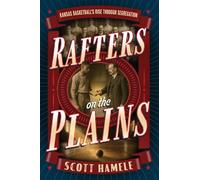 Rafters in the Plains: Kansas Basketball's Rise Through Segregation