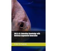 RAG in AI: Unlocking Knowledge with Retrieval-Augmented Generation