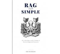 RAG Made Simple: Der komplette visuelle Leitfaden zu Retrieval-Augmented Generation - 22 produktionsreife RAG-Techniken für KI-Engineering (Super AI Engineering Series)