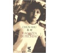 Ragazza Di Pechino [Italia] (Narratori della Fenice)