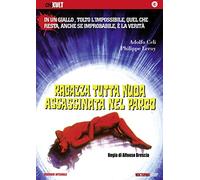 Ragazza_tutta_nuda_assassinata_nel_parco [Italia] [DVD]