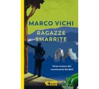 Ragazze Smarrite. Un Avventura Del Commissario Bordelli