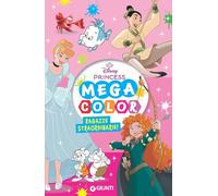 Ragazze straordinarie! Disney Princess. Mega color. Ediz. illustrata (Disney time)