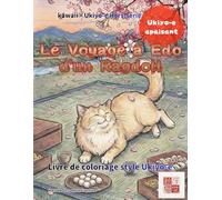 RAGDOLL À EDO: Livre de Coloriage pour Adultes: 25 Scènes de Chats Japonais Style Ukiyo-e pour la Détente et l'Art-Thérapie (kawaii×Ukiyo-e Hors-série)