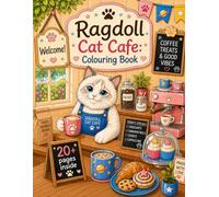 Ragdoll Cat Cafe: Colouring Book (Whiskered Worlds)