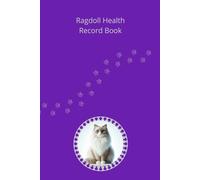 Ragdoll Health Record Book: Premium Hardcover Edition for Girl Cats - Silver Details - 101 Pages for Veterinary Visits and Medical Tracking