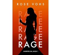 RAGE: A Romantic Suspense Novel: 1 (Inherited Sin)