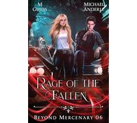 Rage of the Fallen: 6 (Beyond Mercenary)