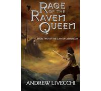 Rage of the Raven Queen: Book Two of The Lays of Athewain: 2