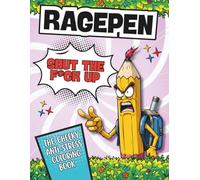 RAGEPEN: The Cheeky Anti-Stress Swear Word Coloring Book for Grown-Ups Who’ve Had Enough | Hilarious swearing designs | The Ultimate Gag Gift with real Stress Relief