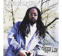 Ragga Lox - Music Is My Life