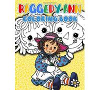 Raggedy Ann Coloring Book: Coloring Books For Kids And Adults, Creativity & Relaxation