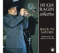 Ragin,Hugh - Back to Saturn: Dedicated to the Memory of Sun Ra