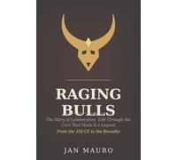 Raging Bulls: The Story of Lamborghini, Told Through the Cars That Made It a Legend - From the 350 GT to the Revuelto