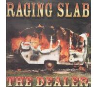 Raging Slab - The Dealer [Vinilo]