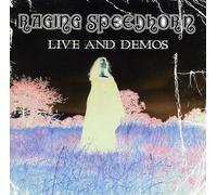 Raging Speedhorn - Live and Demos