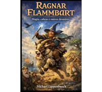 Ragnar Flammbart - Magia, cabras e outros desastres: 1 (Ragnar Flammbart (Português do Brasil))