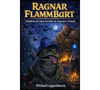 Ragnar Flammbart - Maldição do Sapo, Barulho de Gigantes e Ostara: 3 (Ragnar Flammbart (Português do Brasil))
