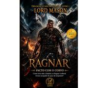 Ragnar: Pacto com o Corvo (A CASA DO CORVO)