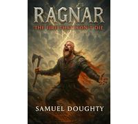 Ragnar: The Fire That Won’t Die