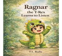 Ragnar the T-Rex Learns to Listen