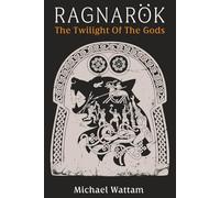 Ragnarök: The Twilight of the Gods