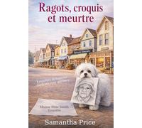Ragots, croquis et meurtre: Enquêtes et humour dans un cosy mystery (Mamie Ettie Smith Enquête)