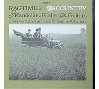 Ragtime 2 - The Country: Mandolins, Fiddles, & Guitars (compiled and annotated by Samuel Charters) [Vinyl LP] [Schallplatte]