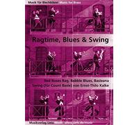 Ragtime, Blues & Swing pour souffleur en tôle / pour quartz (partition et voix)