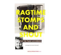 Ragtime, Stomps, and Shout for the Piano Accordion (Sheet Music for the Piano Accordion)