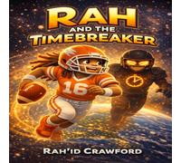 Rah and the Timebreaker (The Adventures of Rah)