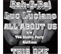 Rah-G-Raj/Luciano - It's All About Us