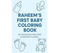 RAHEEM'S FIRST BABY COLORING BOOK