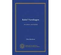 Rahel Varnhagen: ein Lebens- und Zeitbild
