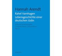 Rahel Varnhagen: Lebensgeschichte einer deutschen Jüdin / The Life of a Jewish Woman: 2