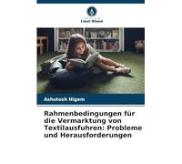 Rahmenbedingungen für die Vermarktung von Textilausfuhren: Probleme und Herausforderungen