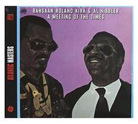 Rahsaan Roland Kirk & Al Hibbler - A Meeting Of The Times (International Release)