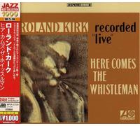 Rahsaan Roland Kirk - Here Comes the Whisteleman
