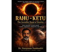Rahu - Ketu: The Invisible Hand of Destiny (Astrology Research & Analysis)