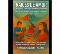 Raíces de Amor: Historias de familias que florecen en la diversidad