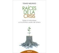 Raíces de la crisis