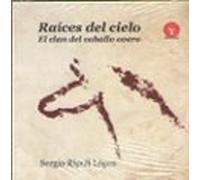 Raíces del cielo. El Clan del Caballo Overo