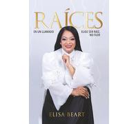 RAÍCES EN UN LLAMADO: ELIGE SER RAÍZ, NO FLOR