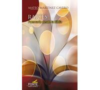 Raices: Poemario desde la Biblia (LA FONTE)