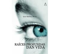 Raíces profundas dan vida