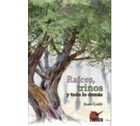 Raices Trinos Y Todo Lo Demás