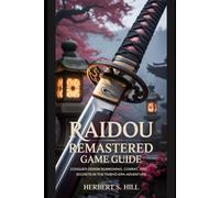 RAIDOU Remastered Game Guide: Conquer Demon Summoning, Combat, and Secrets in the Taishō-Era Adventure